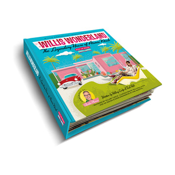 Willis Wonderland: The Legendary House of Atomic Kitsch Pop-Up Book